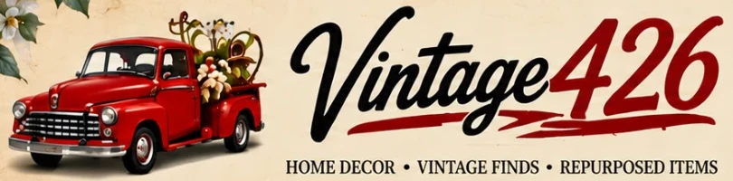 Vintage 426 — home decor, vintage finds, repurposed items